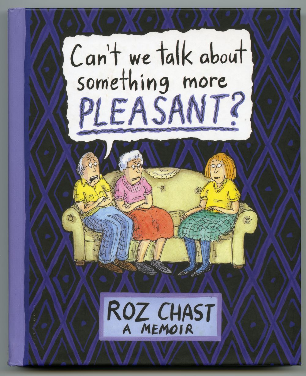 Roz Chast『Can't We Talk About Something More Pleasant?』（2014年、Bloomsbury） 表紙01